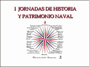 I Jornadas de Historia y Patrimonio Naval